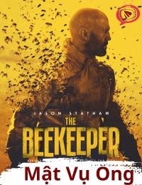 “Mật Vụ Ong” – The Beekeeper: Sự Trở Lại Của Ông Hoàng Phim Hành Động Mỹ – Jason Statham